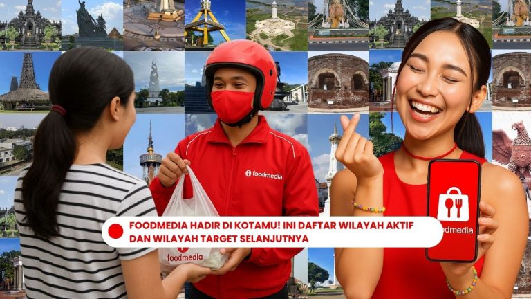 Foodmedia Hadir di Kotamu! Ini Daftar Wilayah Aktif dan Wilayah Target Selanjutnya