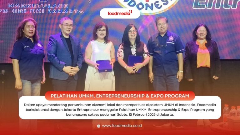 Pelatihan UMKM, Entrepreneurship & Expo Program: Kolaborasi FoodMedia dan Jakarta Entrepreneur Dorong Wirausaha Lokal